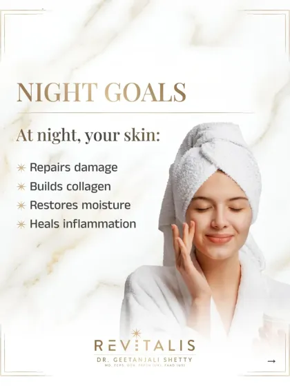 Night Goals: Repair and Restore. At night, your skin works to repair damage, build collagen, and restore moisture. Your PM routine should support this natural healing process.