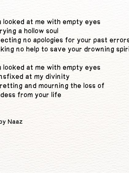 The second part of a poem about meeting a past love. It speaks of them being transfixed by your divinity, regretting the loss.