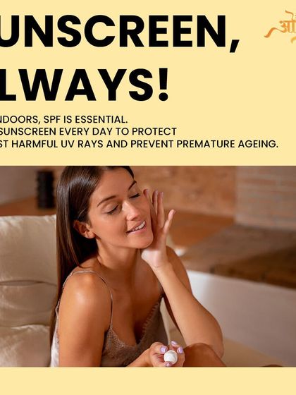 Sunscreen, always. Even when you're indoors, SPF is essential. Apply it every day to protect against harmful UV rays and prevent premature aging.