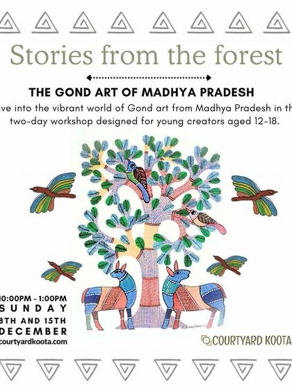Poster for our "Stories from the Forest" workshop on the Gond art of Madhya Pradesh. The event was designed for young creators aged 12-18 to dive into this colorful storytelling tradition.
