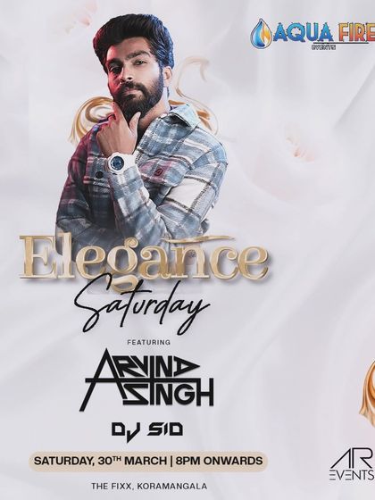 The 'Elegance Saturday' poster for my event at The Fixx Bar, co-promoted with my partners at AR Events and Aqua Fire.