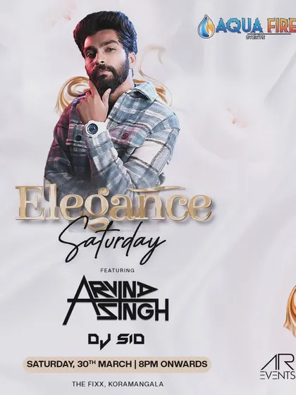 The 'Elegance Saturday' poster for my event at The Fixx Bar, co-promoted with my partners at AR Events and Aqua Fire.