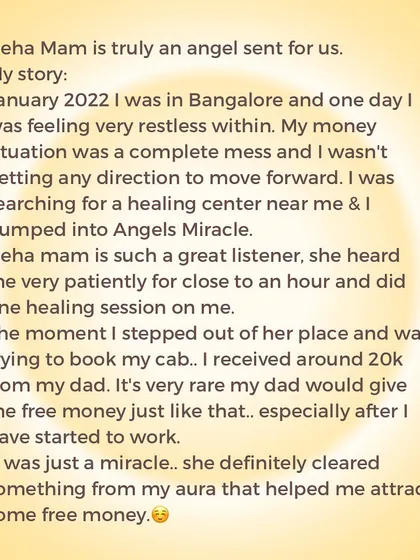 This story shows how quickly energy can shift. After feeling stuck and restless, especially with her finances, this client received an unexpected sum of money right after her first healing session, a sign that her money blocks were beginning to clear.