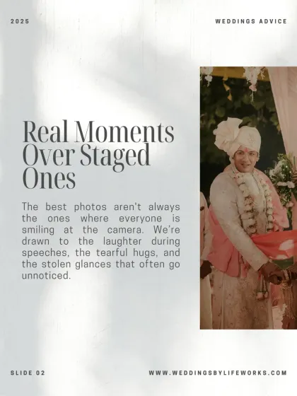 "Real Moments Over Staged Ones." I am drawn to the moments that often go unnoticed: the laughter during speeches, the tearful hugs, and the stolen glances. These are the photos that truly matter.