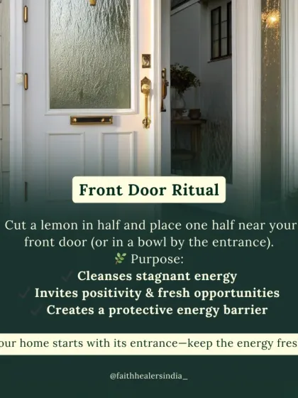 The front door is the mouth of your home's energy. Placing half a lemon near your entrance creates a protective barrier, cleanses stagnant energy, and invites positivity and fresh opportunities inside.