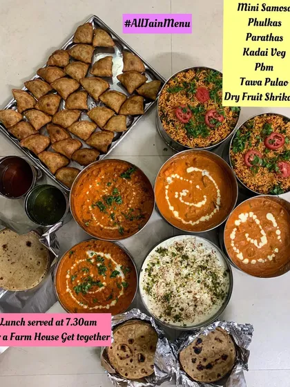 My special all-Jain menu, prepared with care and without any onion or garlic. This lunch for a farmhouse get-together included Mini Samosas, Phulkas, Parathas, Kadai Veg, Paneer Butter Masala, Tawa Pulao, and a delectable Dry Fruit Shrikhand.