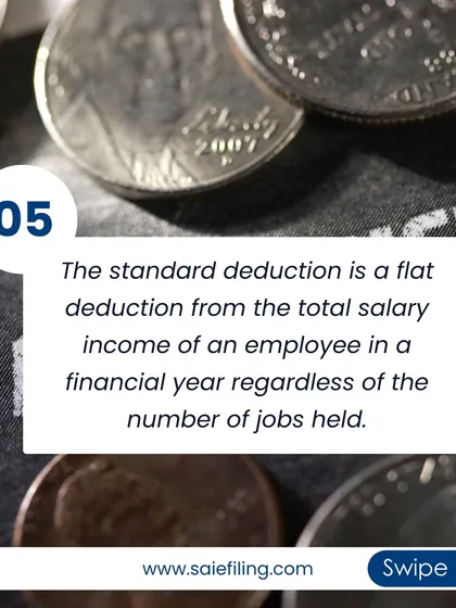 The standard deduction is a flat amount you can reduce from your salary income, regardless of how many jobs you have held in a financial year. It simplifies tax filing by removing the need to track many small expenses.