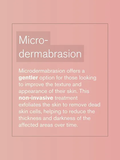 Microdermabrasion offers a gentler, non-invasive option for Acanthosis Nigricans. It exfoliates the skin to reduce the thickness and darkness of the affected areas over time.