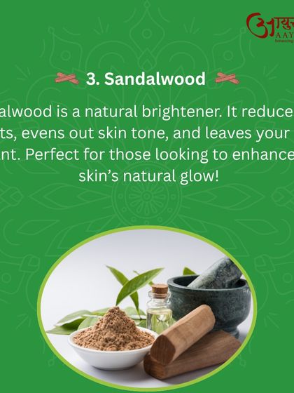 Sandalwood is a natural skin brightener. I recommend it to reduce dark spots, even out skin tone, and leave your face radiant. It's perfect for enhancing your skin's natural glow.
