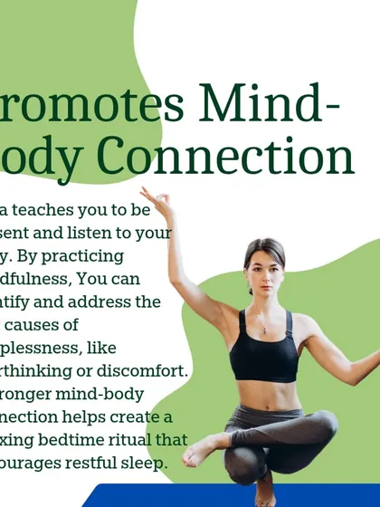 How yoga helps sleep: It promotes a stronger mind-body connection, helping you identify the root causes of sleeplessness.