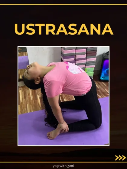 A title card for Ustrasana, highlighting this powerful heart-opening pose.