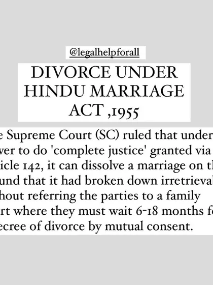 The Supreme Court can now grant a divorce on grounds of irretrievable breakdown of marriage, bypassing the lengthy waiting period. This power under Article 142 helps end marriages that are beyond repair.