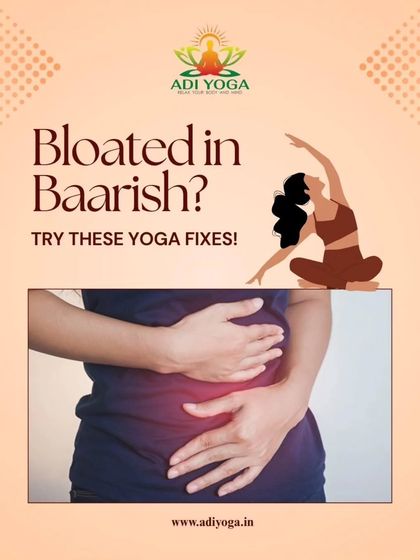 Feeling bloated in the baarish? It's a common issue as digestion slows down. I teach specific yoga fixes that can provide natural relief without any medication.