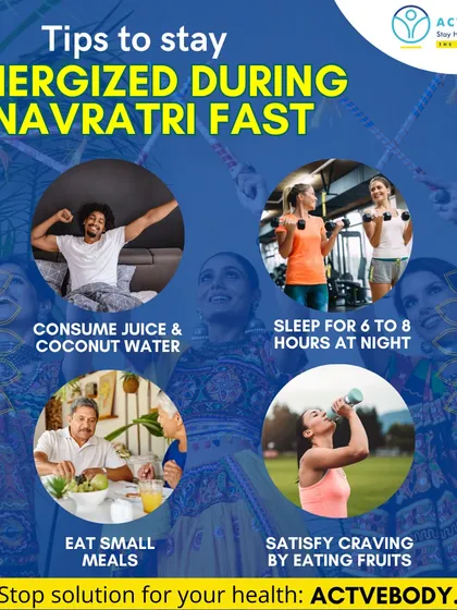 How to Stay Energized During Your Navratri Fast. Fasting can be draining, but it doesn't have to be. I recommend consuming fresh juices and coconut water, getting 6-8 hours of sleep, eating small but nourishing meals, and satisfying sweet cravings with fruits to maintain your energy levels.