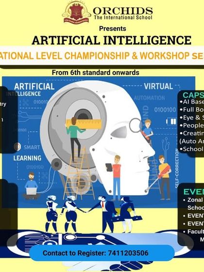 Registrations are open for our Artificial Intelligence National Level Championship & Workshop Series. This poster provides details on the capstone projects, hands-on sessions, and zonal event at Orchids The International School.