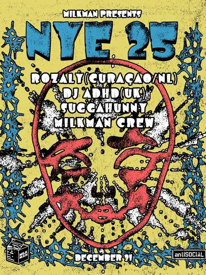 The poster for the Milkman NYE 2025 party at Antisocial. Ringing in the new year with a banger of a set.