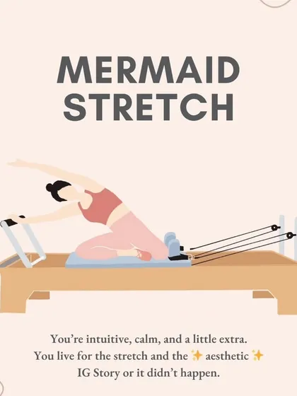 Is the "Mermaid Stretch" your go-to? You're intuitive, calm, and a little extra. You live for the stretch and the aesthetic, because if it's not on your IG Story, it didn't happen.