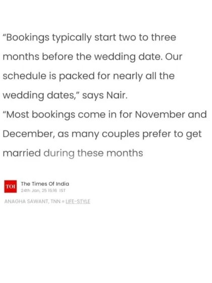 Our schedule gets packed, especially during the wedding season. This Times of India snippet talks about booking in advance.