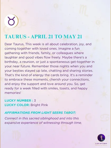 A weekly tarot prediction for Taurus. This week is all about celebration and coming together with loved ones. Imagine a fun gathering where laughter and good vibes flow freely. Get ready for a week of smiles and happy memories.