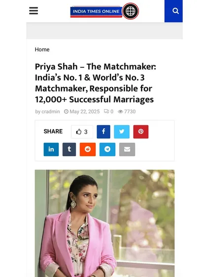 Various publications like India Times, India Today, Ahmedabad Mirror, and The Hindustan Express have featured my success in arranging over 12,000 marriages. They recognize me as India's No. 1 and World's No. 3 Matchmaker, cementing my reputation as a pioneer in the industry.