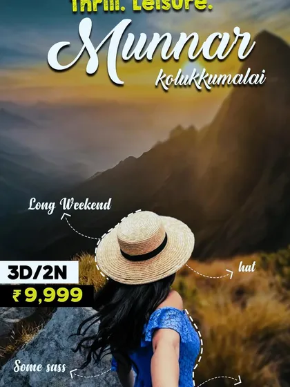 A poster for our Munnar and Kolukkumalai trip, promising thrill, leisure, and stunning sunrises.