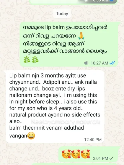"Adipoli anu," this customer has been using the lip balm for 3 months and has seen a great change in her dry lips. She even uses it for her 4-year-old son because it's a natural product with no side effects.