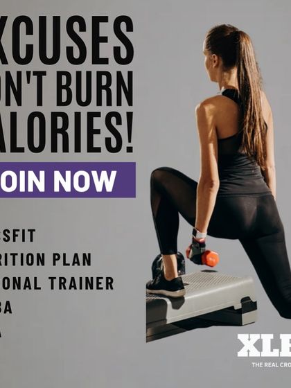 Excuses Don't Burn Calories! A graphic listing the variety of training we offer, from CrossFit to Yoga.