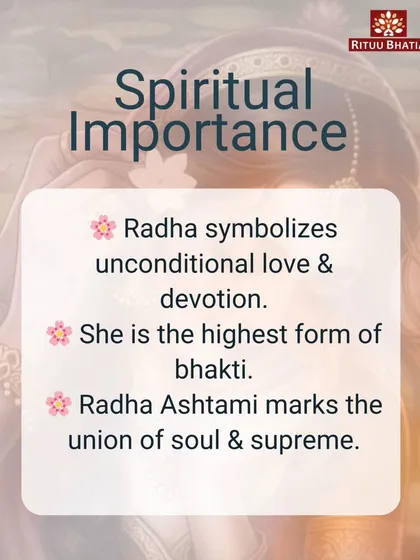 Radha Ashtami holds deep spiritual importance. Radha symbolizes unconditional love and the highest form of bhakti (devotion). This day marks the sacred union of the individual soul with the supreme consciousness.