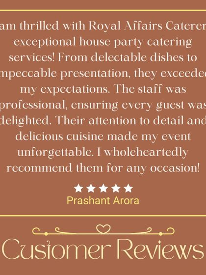 Prashant Arora's feedback truly made our day. He praised our delectable dishes, impeccable presentation, and the professionalism of our staff, recommending us for any occasion. This is the standard we strive for.