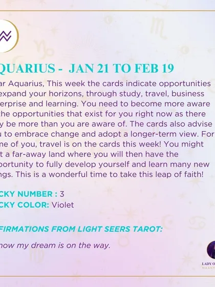 A weekly tarot prediction for Aquarius. The cards indicate opportunities to expand your horizons through study, travel, or business. This is a wonderful time to take a leap of faith.