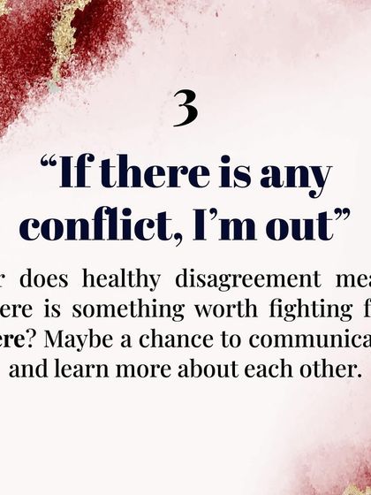 Mindset to leave in the past: "If there is any conflict, I'm out." Healthy disagreement is a chance to communicate and learn. It means there's something worth fighting for.