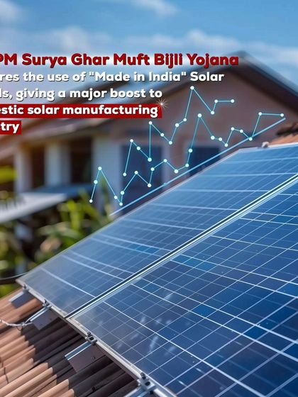 The PM Surya Ghar Muft Bijli Yojana, which requires the use of "Made in India" solar panels, provides a major boost to the domestic solar manufacturing industry. We are proud to support this initiative.