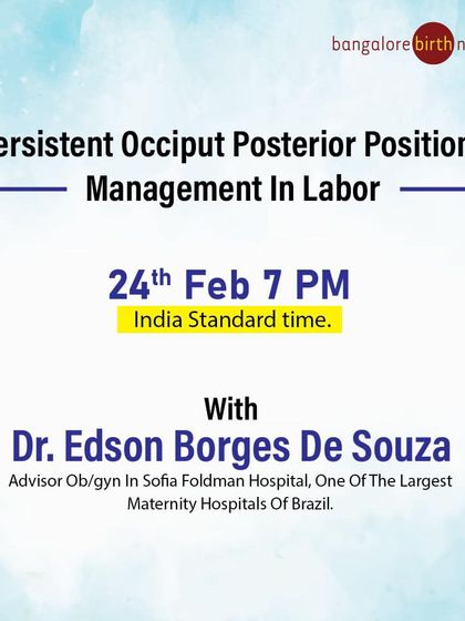 This is an announcement for a specialized online session for medical professionals on managing the persistent occiput posterior position during labor. We connect our network with international experts like Dr. Edson Borges De Souza to bring advanced clinical knowledge to local practitioners.