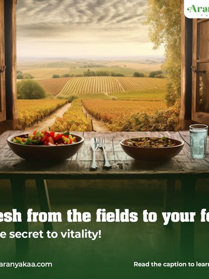 Fresh from the fields to your fork. This is the secret to vitality and a core principle of the lifestyle I offer at my farms.