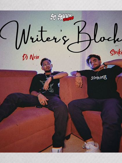 The announcement poster for 'Writer's Block'. This collaboration with artist Striking showcases how I team up with talent to create hard-hitting desi hip-hop tracks under my label, So Savvy Records.