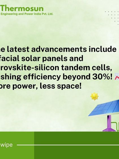 Solar technology is always advancing. New developments like perovskite-silicon tandem cells are pushing efficiency beyond 30%, giving you more power in less space.