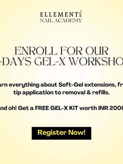 Enroll in our 2-day Gel-X workshop to learn everything from application to removals and refills. As a bonus, you'll receive a free Gel-X kit worth INR 2000.