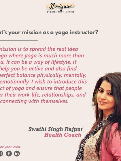My mission as a yoga instructor, as shared with Storiyaan. It's about spreading the idea that yoga is a lifestyle that can improve your work, relationships, and connection with yourself.