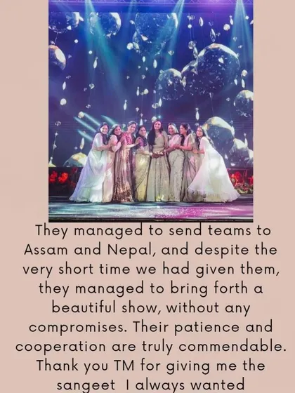 "They managed to send teams to Assam and Nepal... Thank you TM for giving me the sangeet I always wanted." My team's dedication to go anywhere and do anything to bring a vision to life is something I'm incredibly proud of.