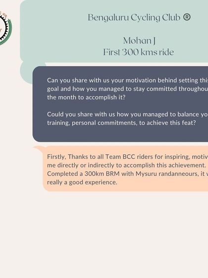 We celebrate Mohan J's first 300km ride in our 'Spoke Talk' series. He thanks the entire Team BCC for inspiring and motivating him to take on and complete this major milestone.