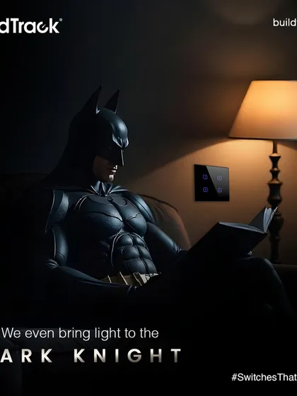 Every hero deserves the perfect glow. Even the Dark Knight needs good lighting for his reading, and our smart solutions deliver.