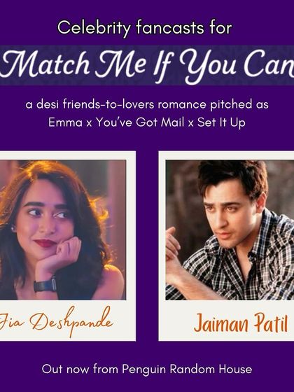 My celebrity fancasts for the main characters of *Match Me If You Can*: Sayani Gupta as Jia Deshpande and Imran Khan as Jaiman Patil.