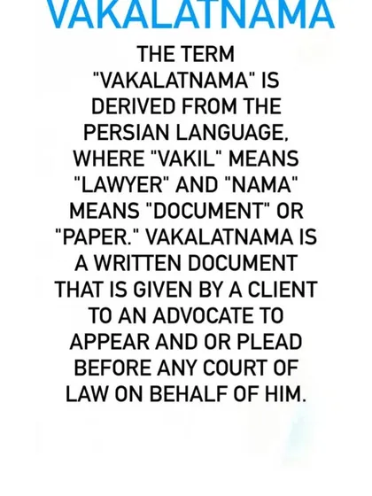 The definition of a "Vakalatnama," the document that empowers a lawyer to represent a client in court.