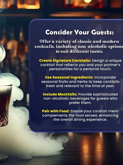 We provide expert tips for choosing your wedding cocktails. We can help you design a unique signature cocktail that reflects you and your partner's personalities for a truly personal touch.