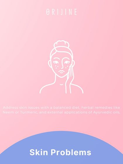 Skin problems can be addressed holistically with a balanced diet, herbal remedies like Neem or Turmeric, and the external application of specific Ayurvedic oils.