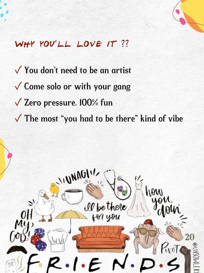 Why you'll love my F.R.I.E.N.D.S. themed workshop: zero pressure, 100% fun, and you don't need to be an artist to join. Just come solo or with your gang and enjoy the vibe.