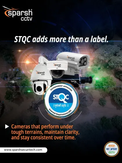 STQC certification adds more than a label; it adds government-approved trust. It's an assurance that my cameras will perform under tough terrains, maintain clarity, and stay consistent over time for critical deployments.