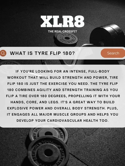 An informational graphic explaining the Tyre Flip 180, a full-body workout that builds explosive power.