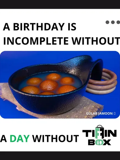 A birthday is incomplete without some sweet indulgence, just like a day is incomplete without a good meal from Tiffin Box. Here's to celebrating with our Gulab Jamoon.