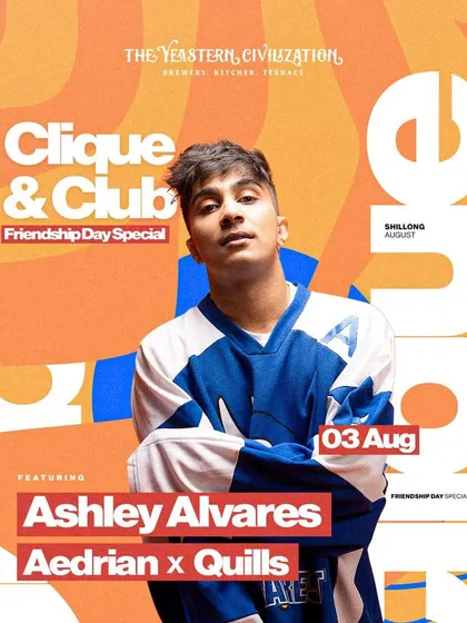 The poster for the "Clique & Club" Friendship Day Special in Shillong. It was great to be the featured artist for this event.